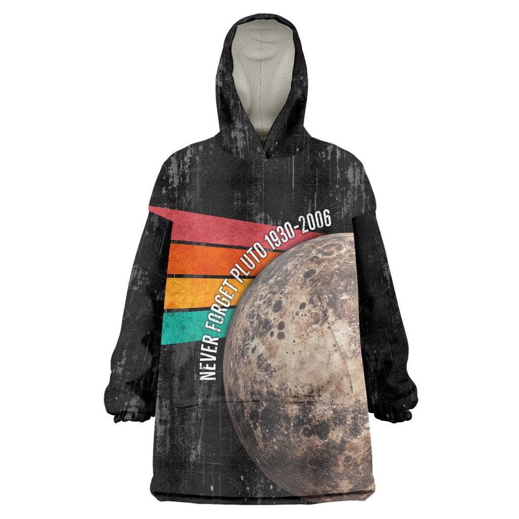 Never Forget Pluto Wearable Blanket Hoodie Distressed Retro Space Astronomy Science