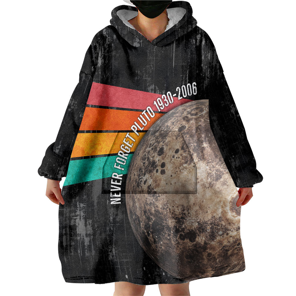Never Forget Pluto Wearable Blanket Hoodie Distressed Retro Space Astronomy Science