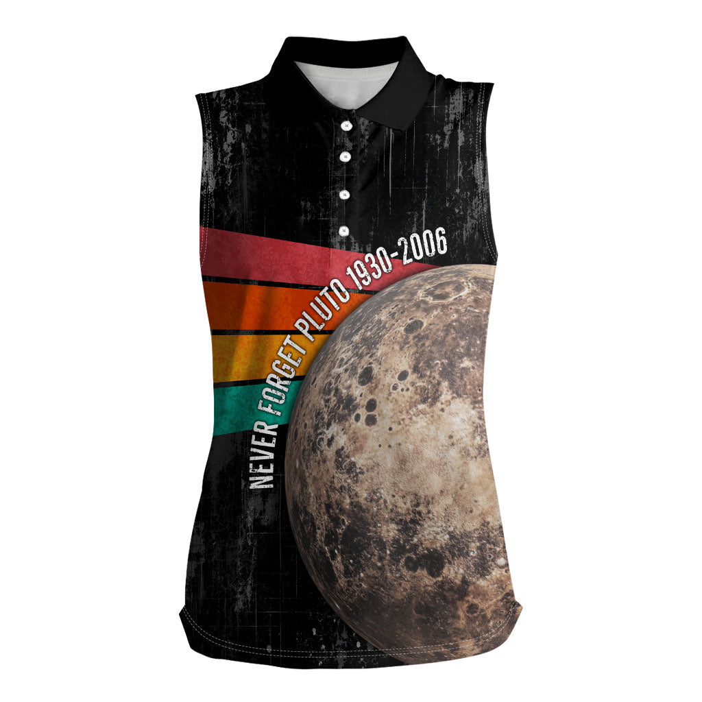 Never Forget Pluto Women Sleeveless Polo Shirt Distressed Retro Space Astronomy Science