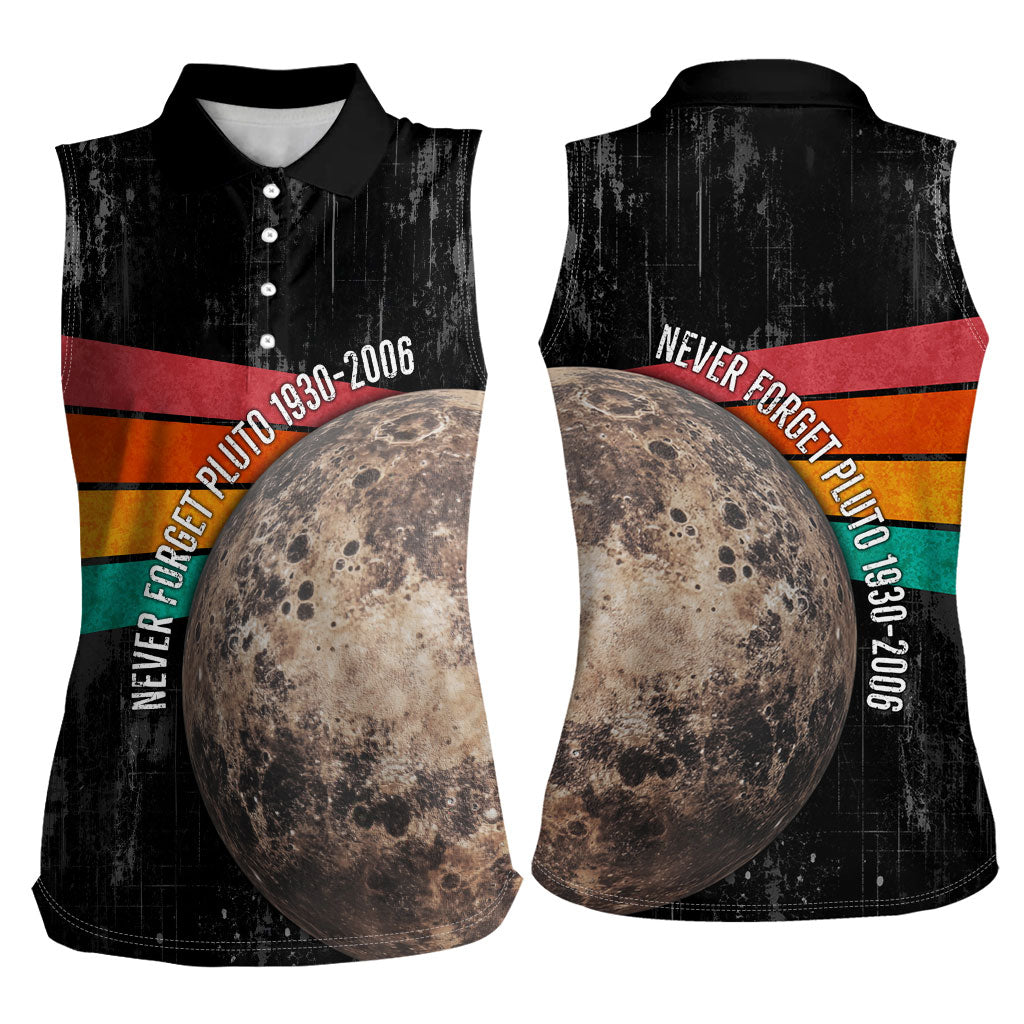 Never Forget Pluto Women Sleeveless Polo Shirt Distressed Retro Space Astronomy Science
