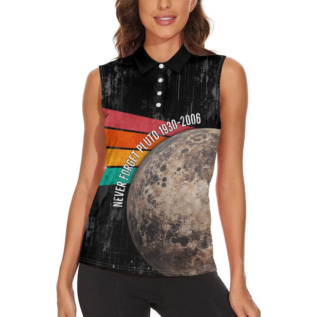 Never Forget Pluto Women Sleeveless Polo Shirt Distressed Retro Space Astronomy Science
