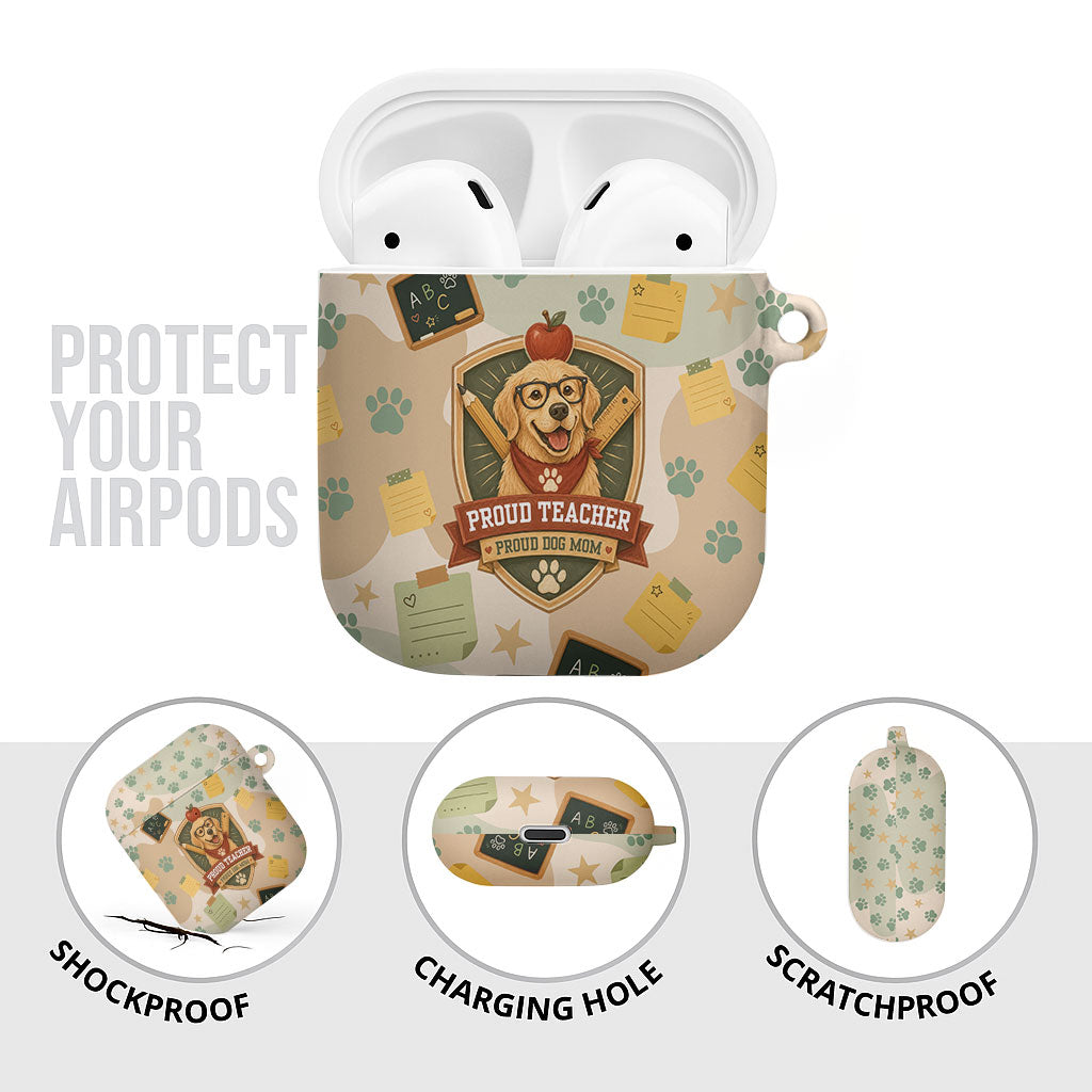 Proud Teacher Proud Dog Mom AirPods Case Classroom Cute Dog Lover