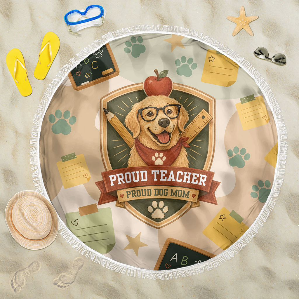 Proud Teacher Proud Dog Mom Beach Blanket Classroom Cute Dog Lover