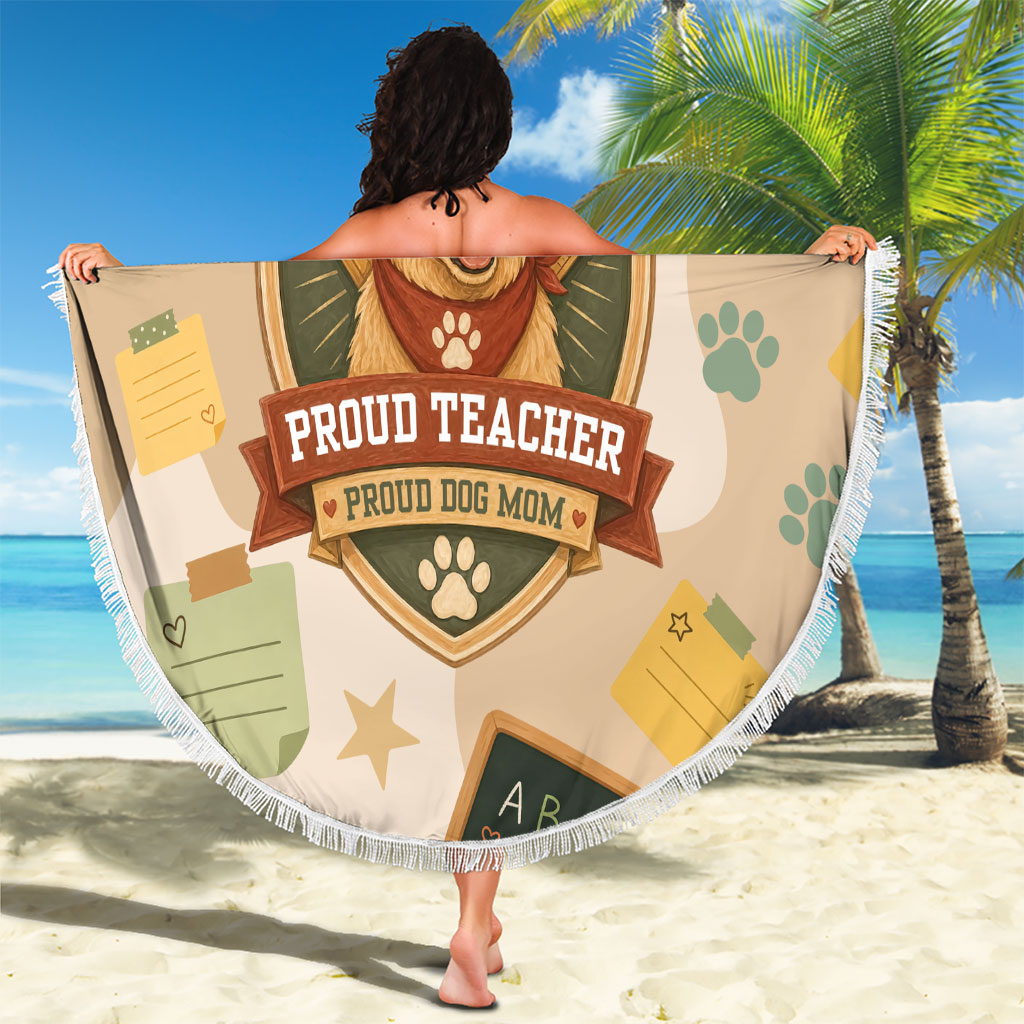 Proud Teacher Proud Dog Mom Beach Blanket Classroom Cute Dog Lover