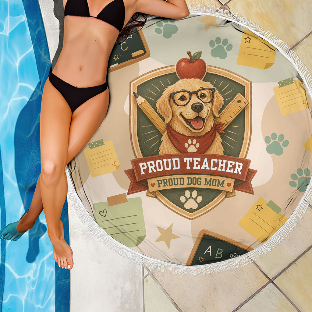 Proud Teacher Proud Dog Mom Beach Blanket Classroom Cute Dog Lover