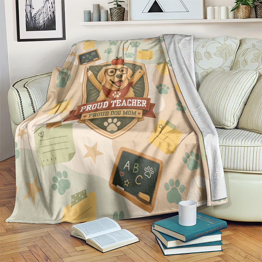 Proud Teacher Proud Dog Mom Blanket Classroom Cute Dog Lover