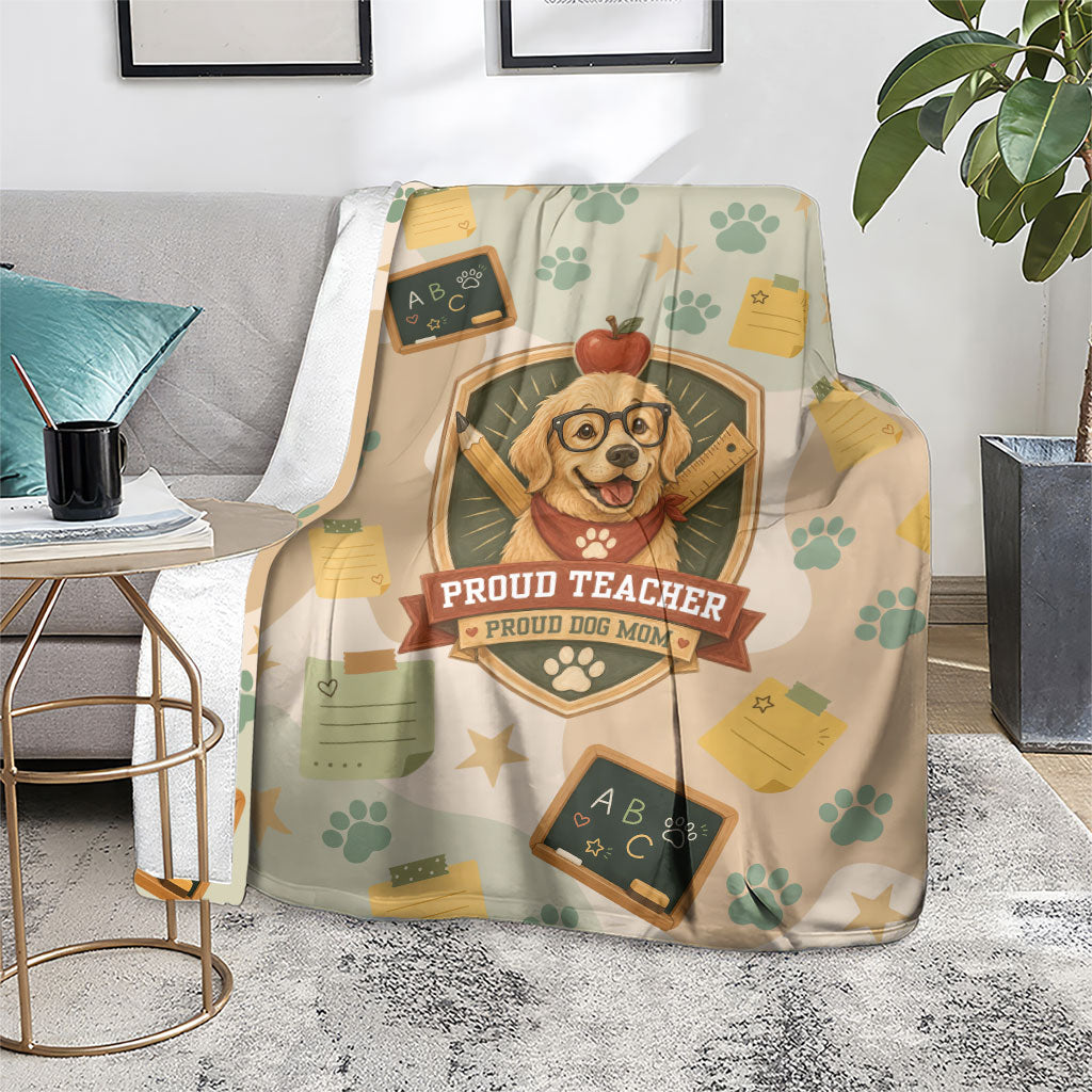 Proud Teacher Proud Dog Mom Blanket Classroom Cute Dog Lover