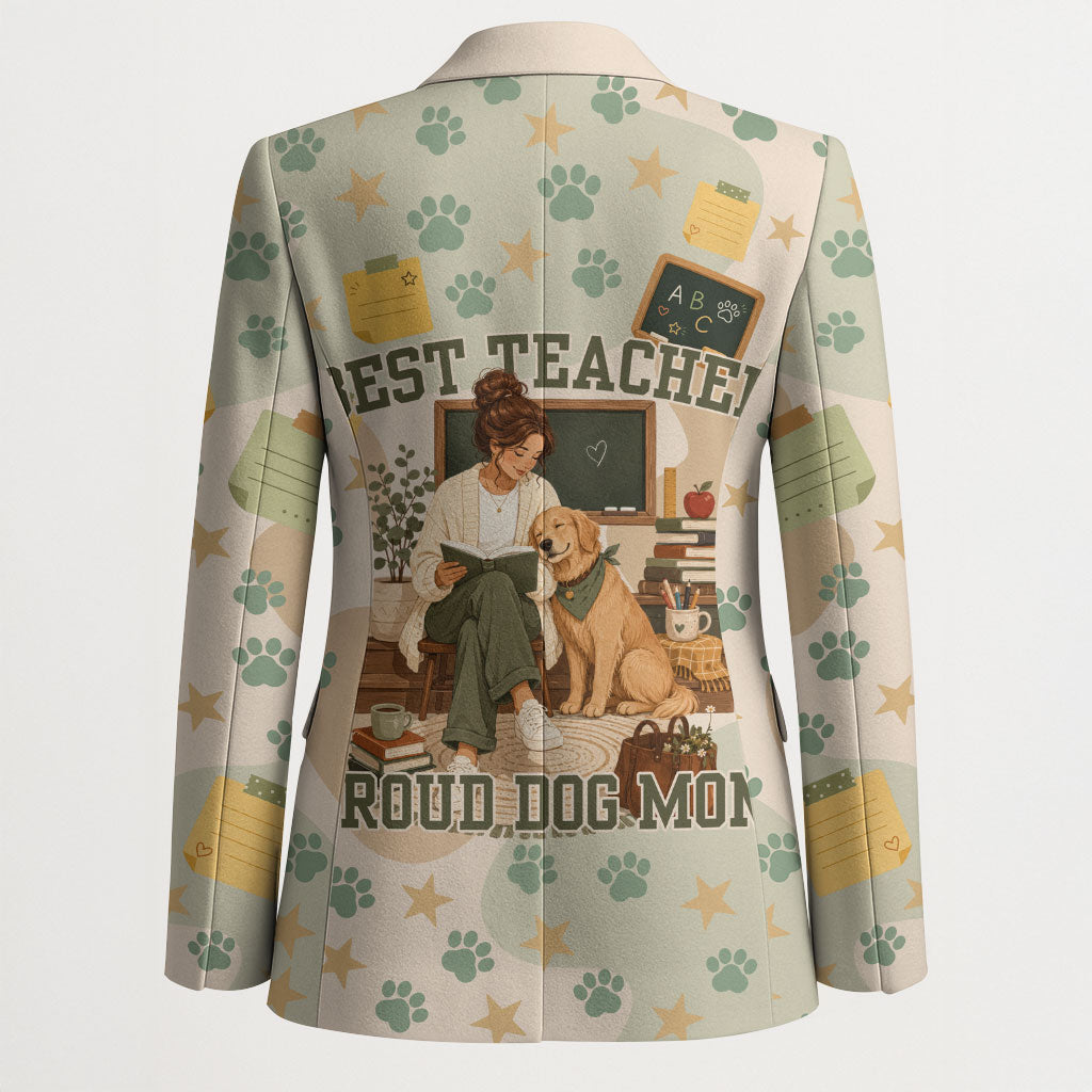 Proud Teacher Proud Dog Mom Blazer Classroom Cute Dog Lover