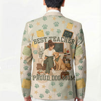 Proud Teacher Proud Dog Mom Blazer Classroom Cute Dog Lover