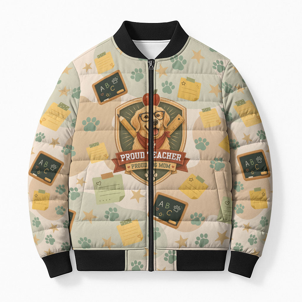 Proud Teacher Proud Dog Mom Bomber Puffer Jacket Classroom Cute Dog Lover