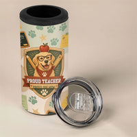 Proud Teacher Proud Dog Mom 4 in 1 Can Cooler Tumbler Classroom Cute Dog Lover