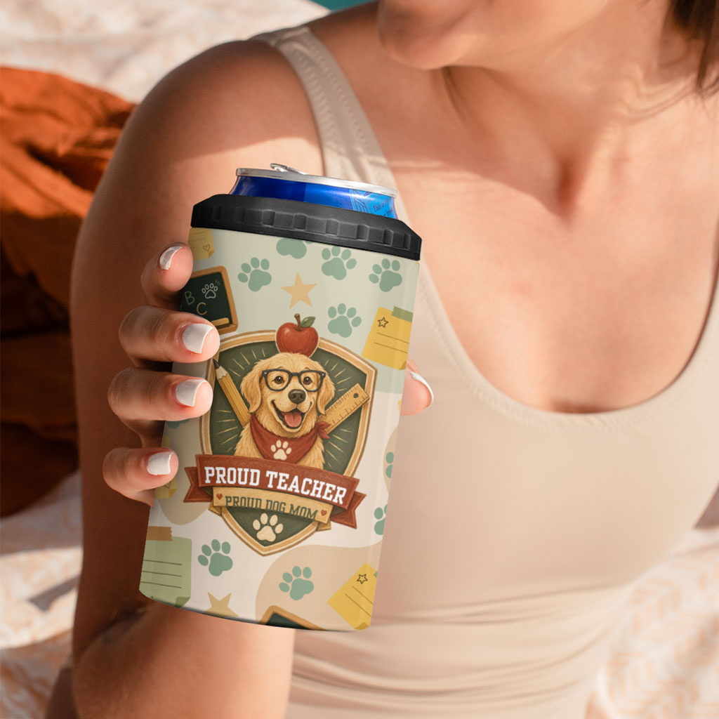 Proud Teacher Proud Dog Mom 4 in 1 Can Cooler Tumbler Classroom Cute Dog Lover