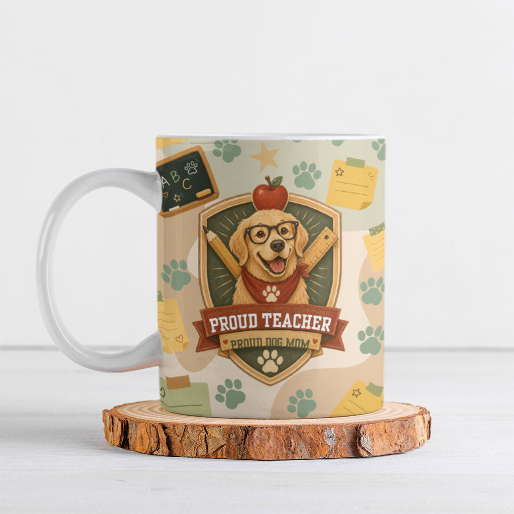 Proud Teacher Proud Dog Mom Ceramic Mug Classroom Cute Dog Lover