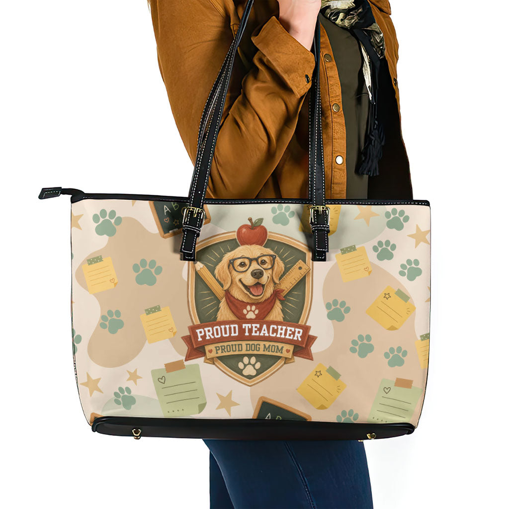 Proud Teacher Proud Dog Mom Leather Tote Bag Classroom Cute Dog Lover