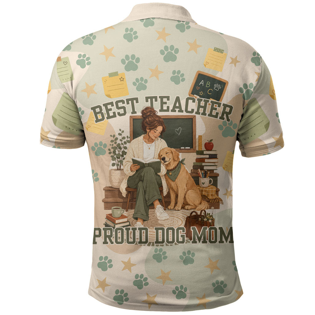 Proud Teacher Proud Dog Mom Polo Shirt Classroom Cute Dog Lover