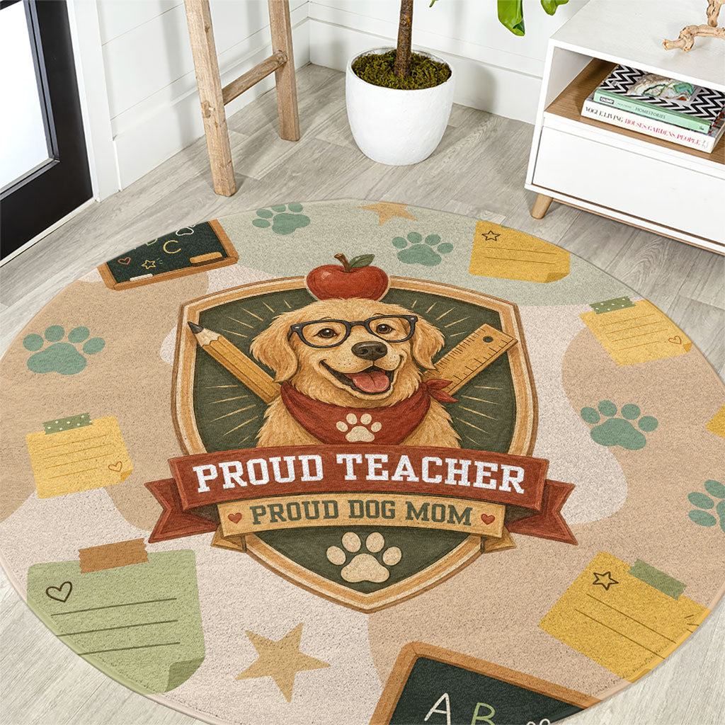 Proud Teacher Proud Dog Mom Round Carpet Classroom Cute Dog Lover