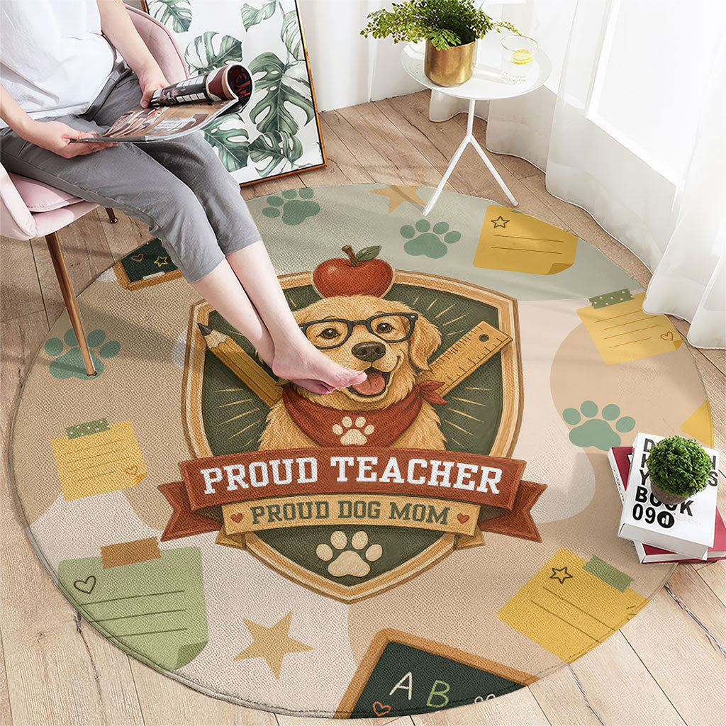 Proud Teacher Proud Dog Mom Round Carpet Classroom Cute Dog Lover
