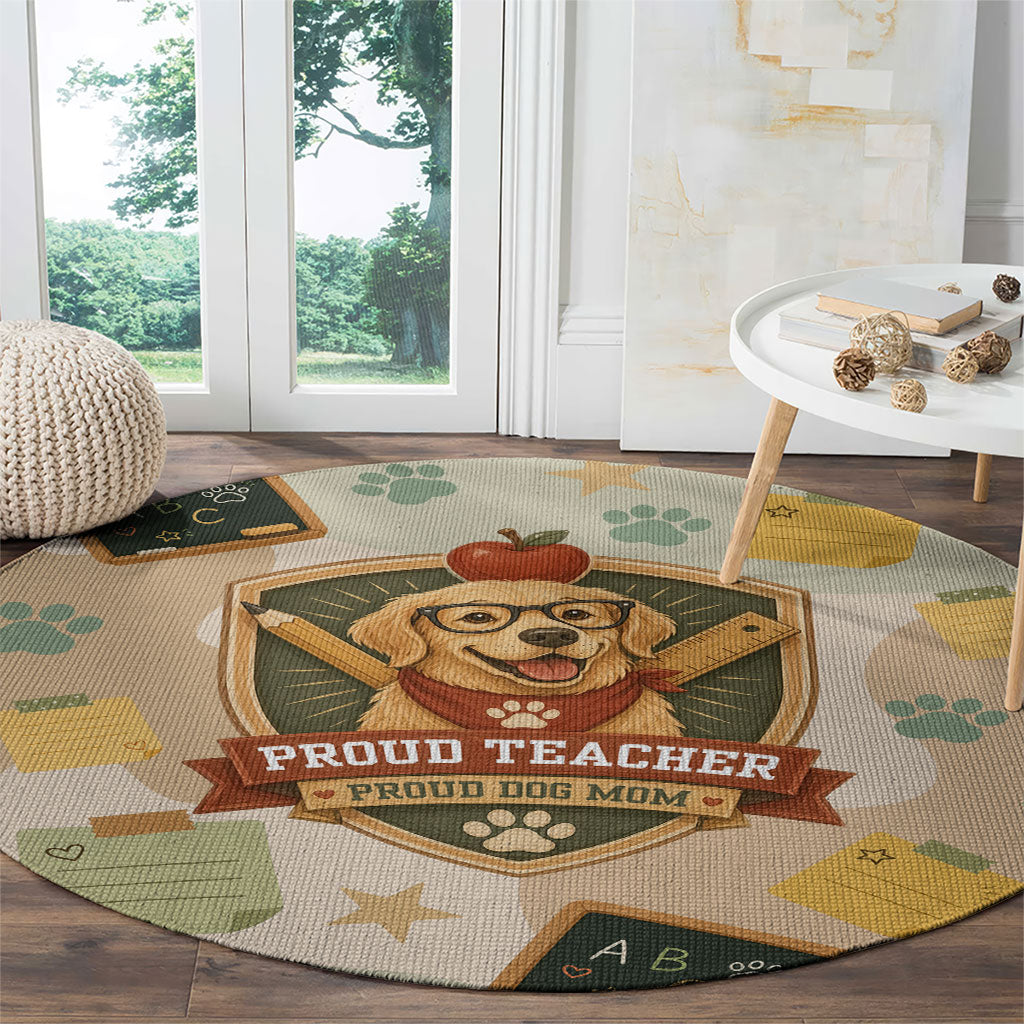 Proud Teacher Proud Dog Mom Round Carpet Classroom Cute Dog Lover
