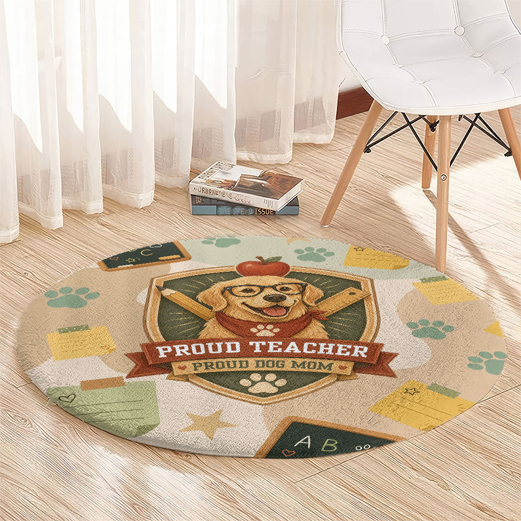 Proud Teacher Proud Dog Mom Round Carpet Classroom Cute Dog Lover