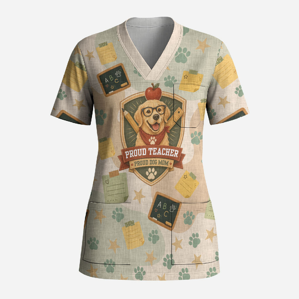 Proud Teacher Proud Dog Mom Scrub Top Classroom Cute Dog Lover