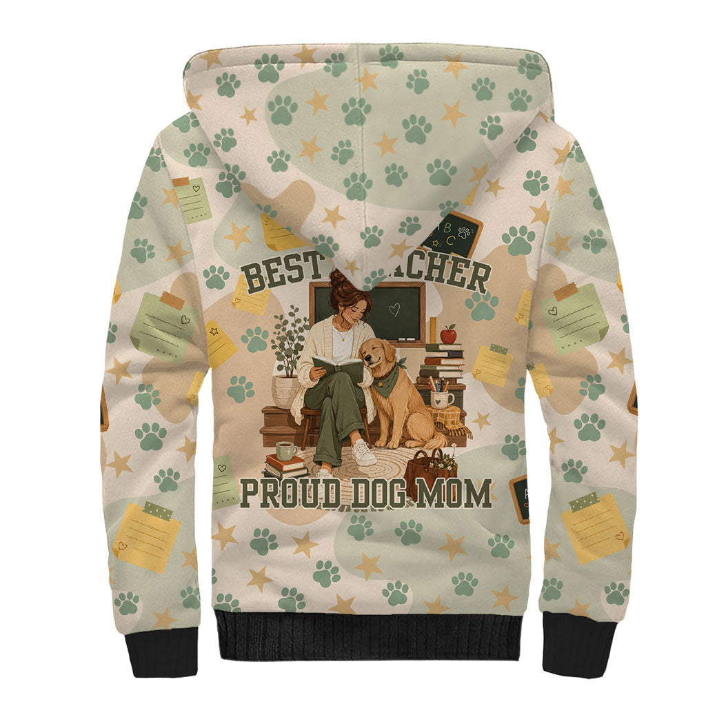 Proud Teacher Proud Dog Mom Sherpa Hoodie Classroom Cute Dog Lover