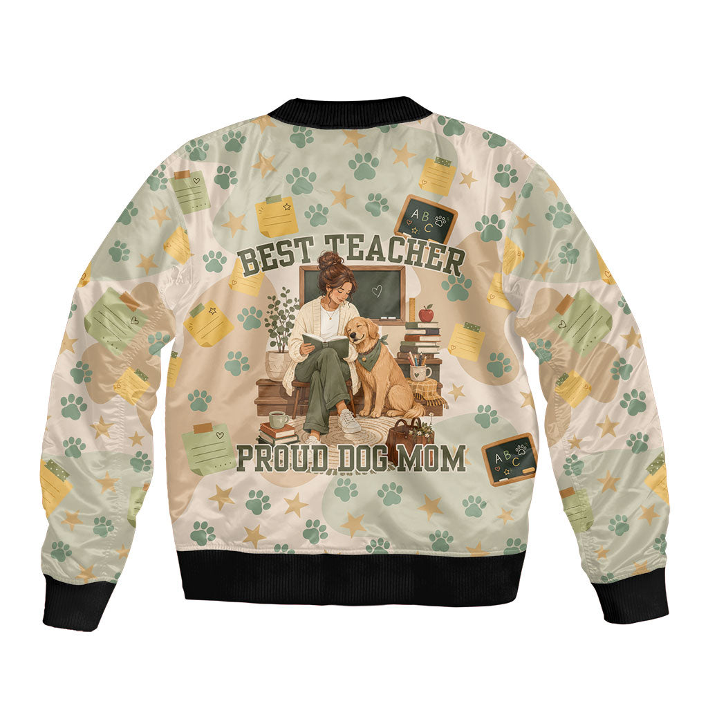 Proud Teacher Proud Dog Mom Sleeve Zip Bomber Jacket Classroom Cute Dog Lover