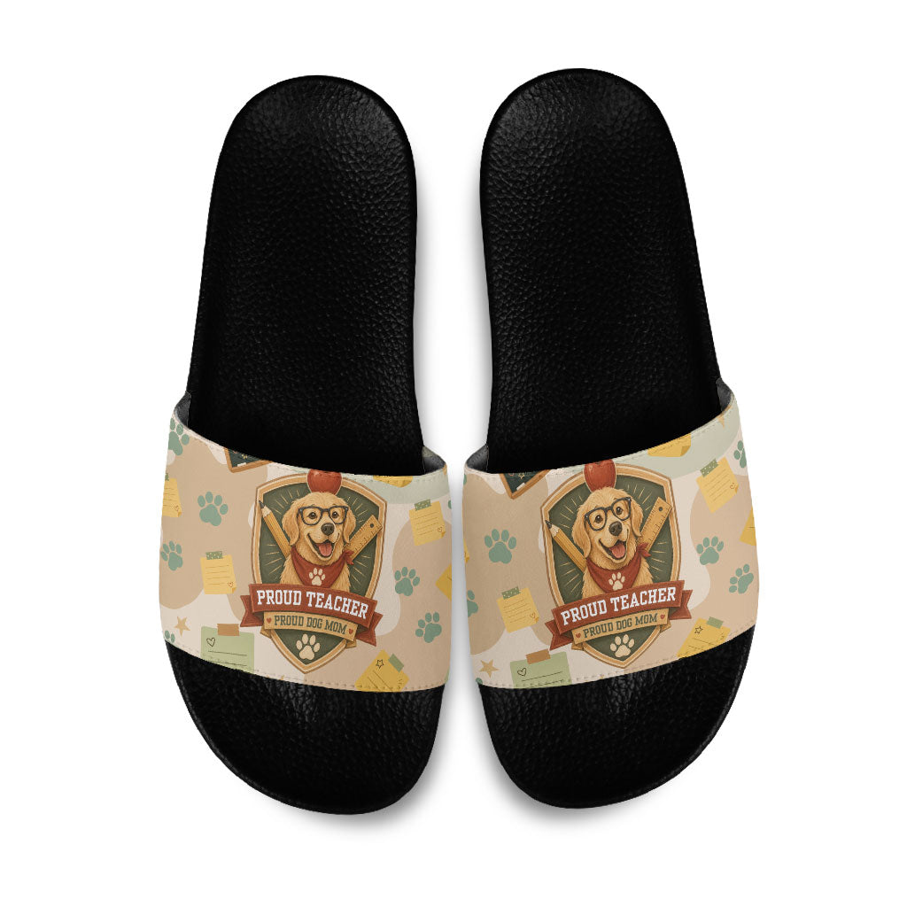 Proud Teacher Proud Dog Mom Slide Sandals Classroom Cute Dog Lover