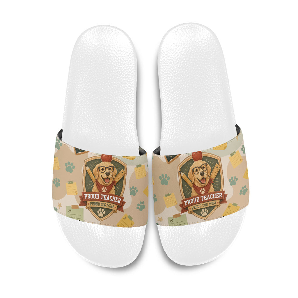 Proud Teacher Proud Dog Mom Slide Sandals Classroom Cute Dog Lover
