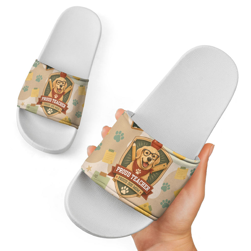 Proud Teacher Proud Dog Mom Slide Sandals Classroom Cute Dog Lover