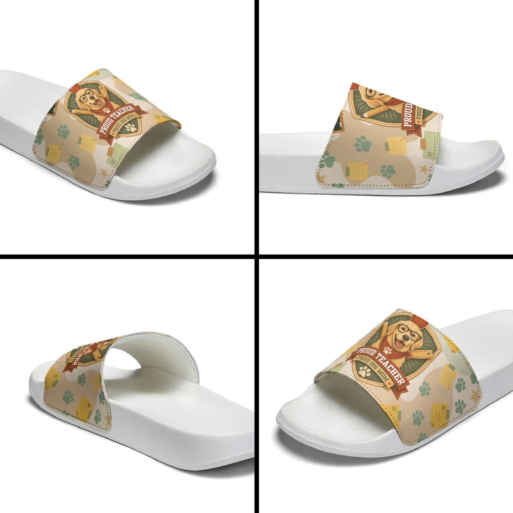 Proud Teacher Proud Dog Mom Slide Sandals Classroom Cute Dog Lover