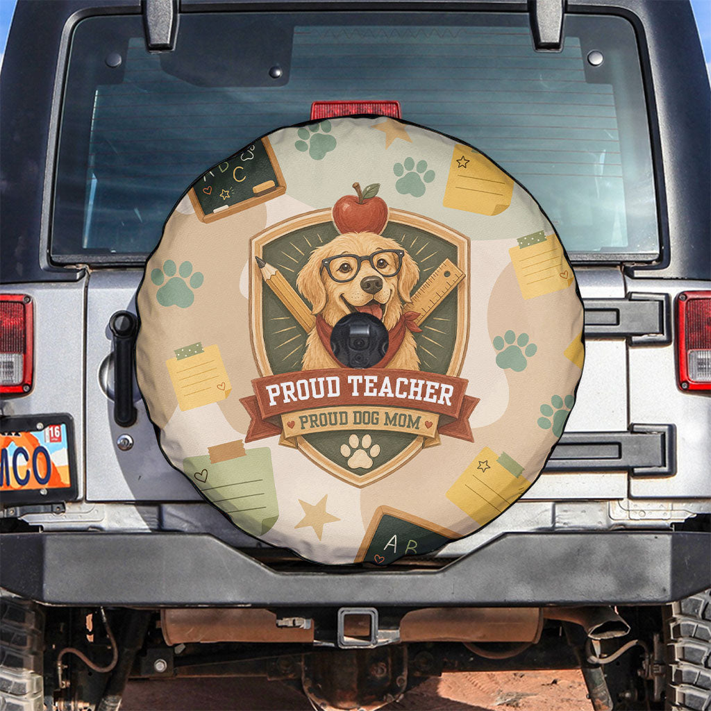 Proud Teacher Proud Dog Mom Spare Tire Cover Classroom Cute Dog Lover