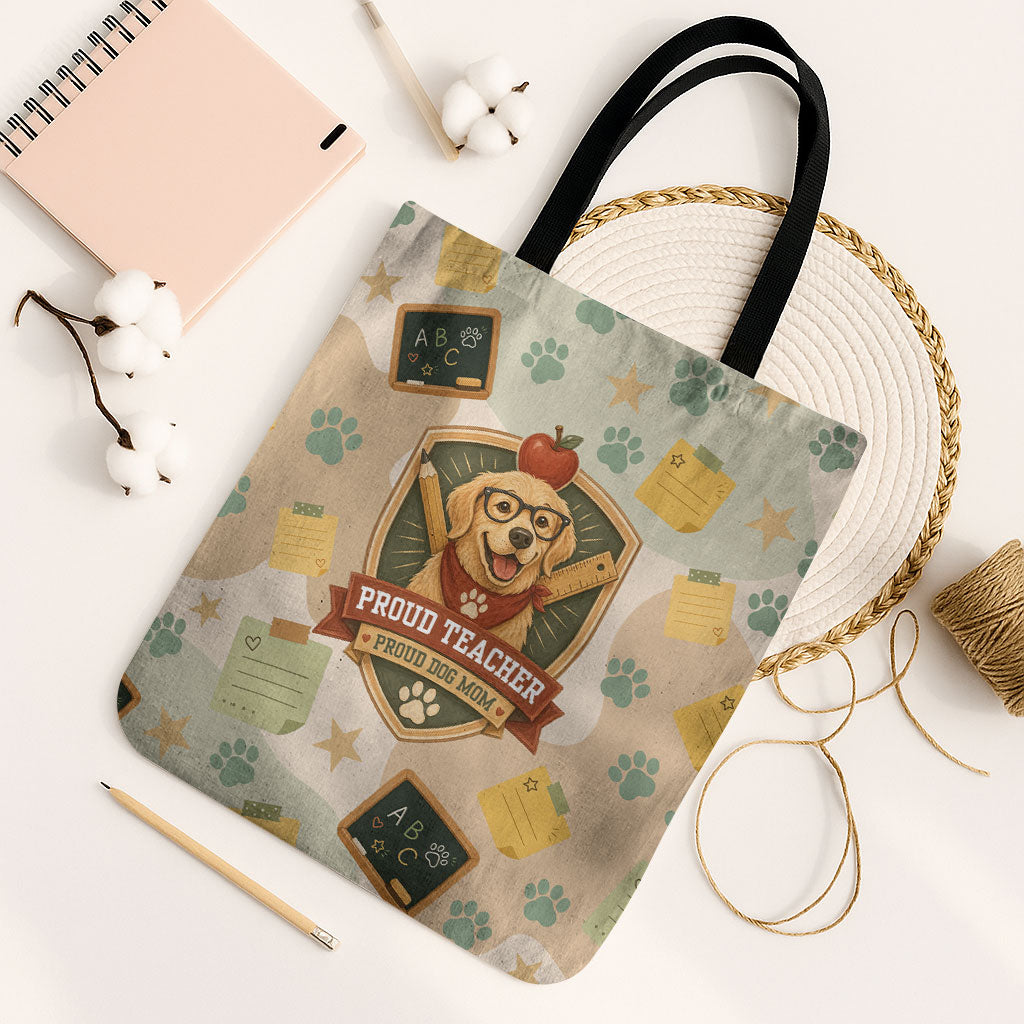 Proud Teacher Proud Dog Mom Tote Bag Classroom Cute Dog Lover