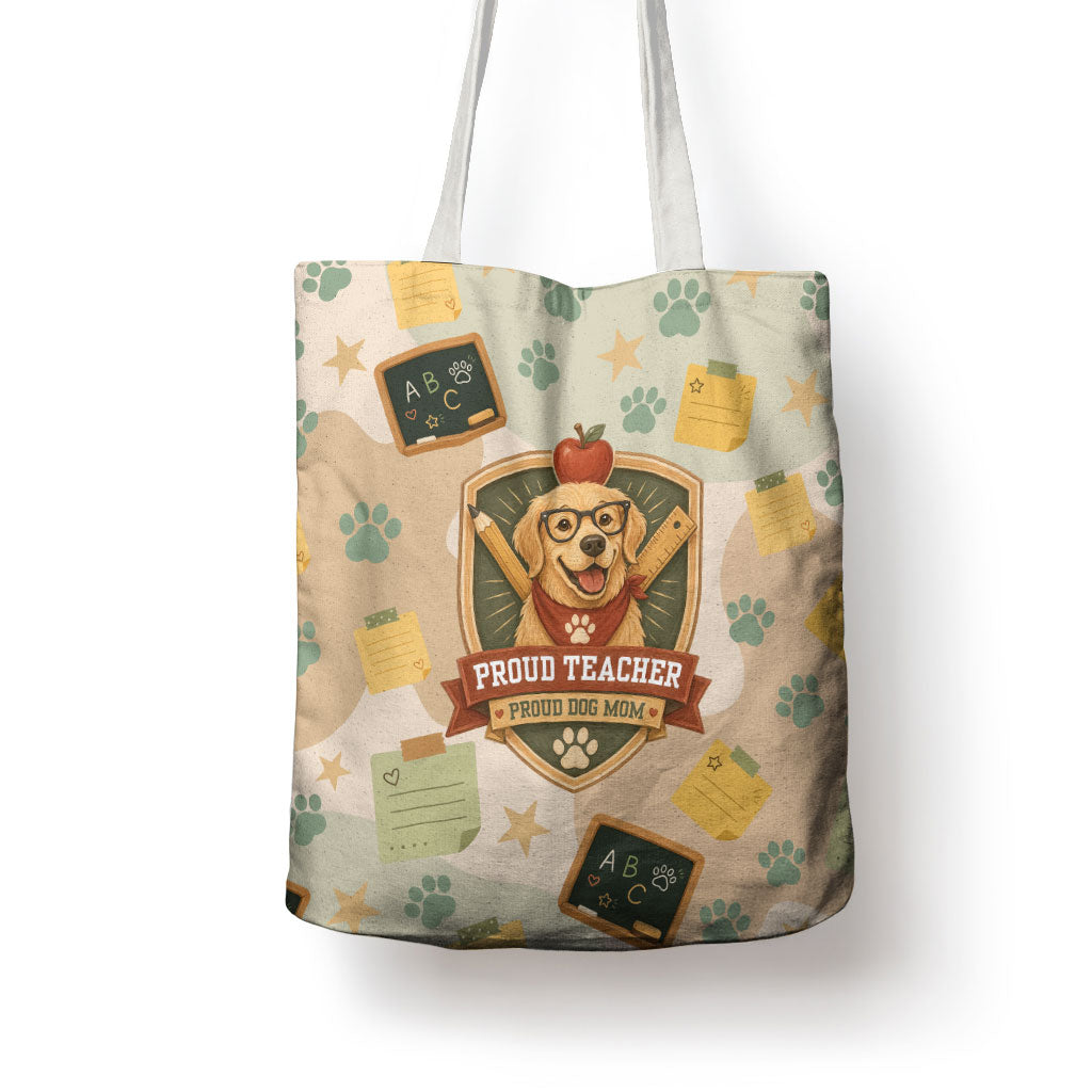 Proud Teacher Proud Dog Mom Tote Bag Classroom Cute Dog Lover