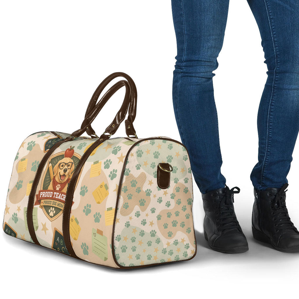 Proud Teacher Proud Dog Mom Travel Bag Classroom Cute Dog Lover
