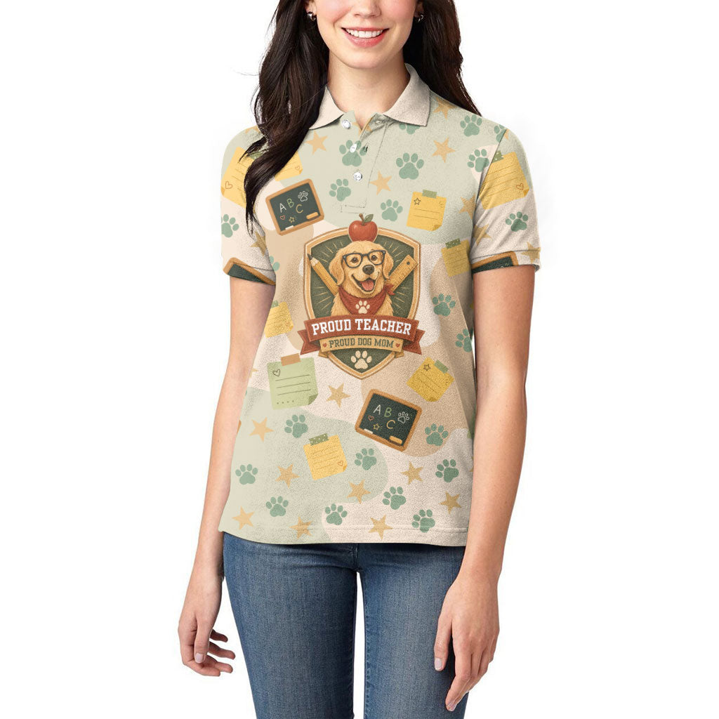 Proud Teacher Proud Dog Mom Women Polo Shirt Classroom Cute Dog Lover