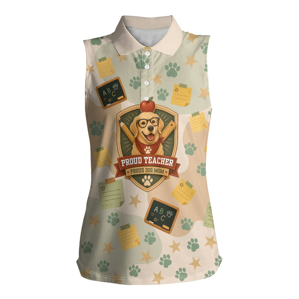 Proud Teacher Proud Dog Mom Women Sleeveless Polo Shirt Classroom Cute Dog Lover