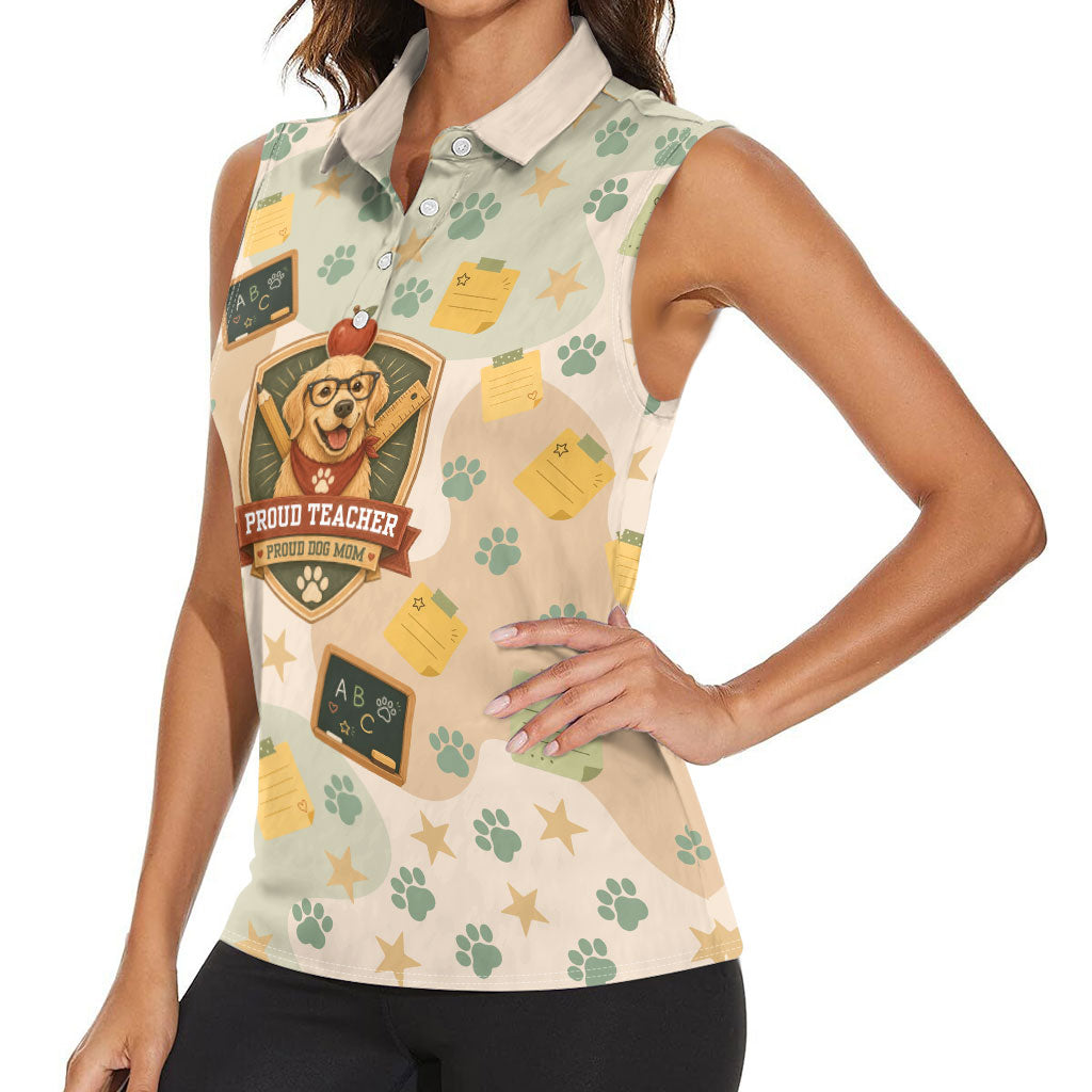 Proud Teacher Proud Dog Mom Women Sleeveless Polo Shirt Classroom Cute Dog Lover