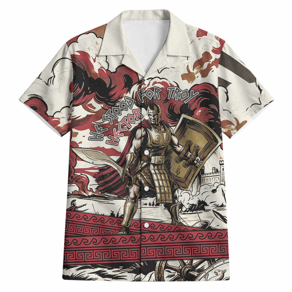 Hector Iliad Stood For Troy Hawaiian Shirt Ancient Greek Trojan Prince Hector Sword Shield Battle