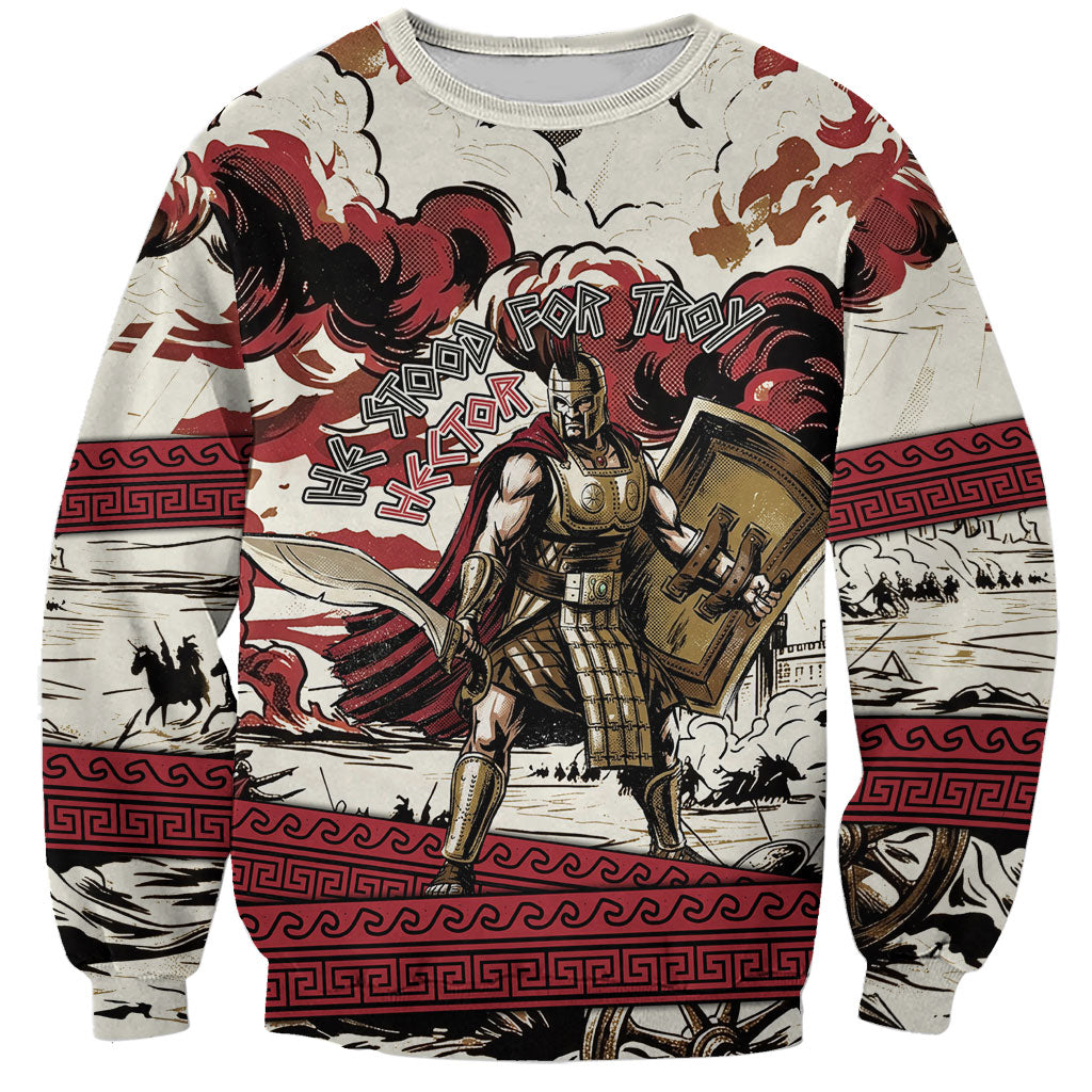 Hector Iliad Stood For Troy Sweatshirt Ancient Greek Trojan Prince Hector Sword Shield Battle