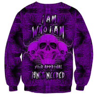 Skull Pattern Sweatshirt I Am Who I Am Your Approval Isn't Needed - Wonder Print Shop