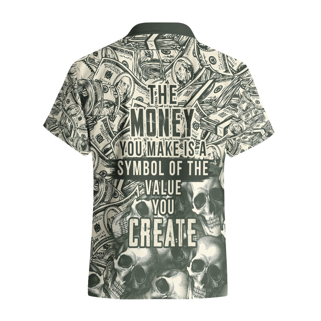 Skull Money Hawaiian Shirt The Money You Make Is A Symbol - Wonder Print Shop
