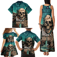 Skull Hunt Family Matching Tank Maxi Dress and Hawaiian Shirt The Best Kine Of Raiser A Hunting - Wonder Print Shop