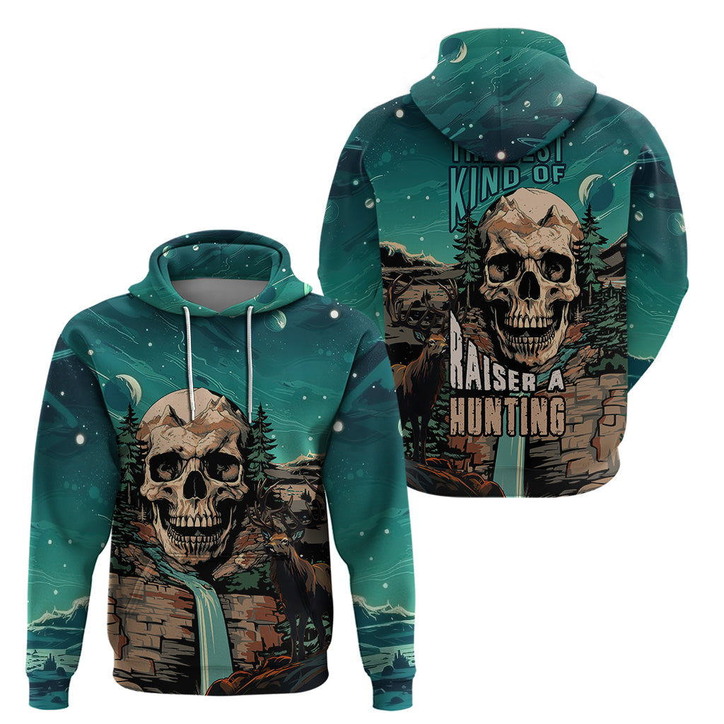 Skull Hunt Hoodie The Best Kine Of Raiser A Hunting - Wonder Print Shop