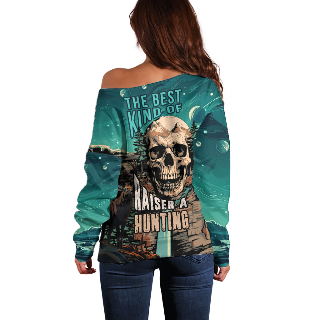 Skull Hunt Off Shoulder Sweater The Best Kine Of Raiser A Hunting - Wonder Print Shop