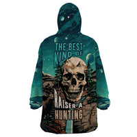 Skull Hunt Wearable Blanket Hoodie The Best Kine Of Raiser A Hunting - Wonder Print Shop