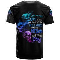 The Good Girl In Me Got Tired T Shirt - Wonder Print Shop
