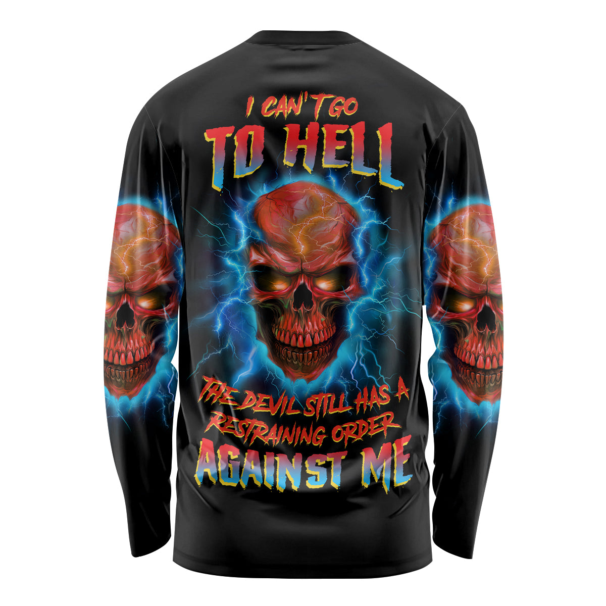 I Can't Go To Hell Thunder Skull Long Sleeve Shirt - Wonder Print Shop