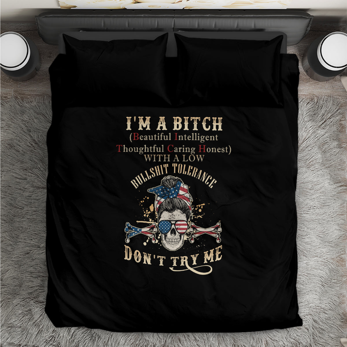 I'm A B Don't Try Me Bedding Set - Wonder Print Shop