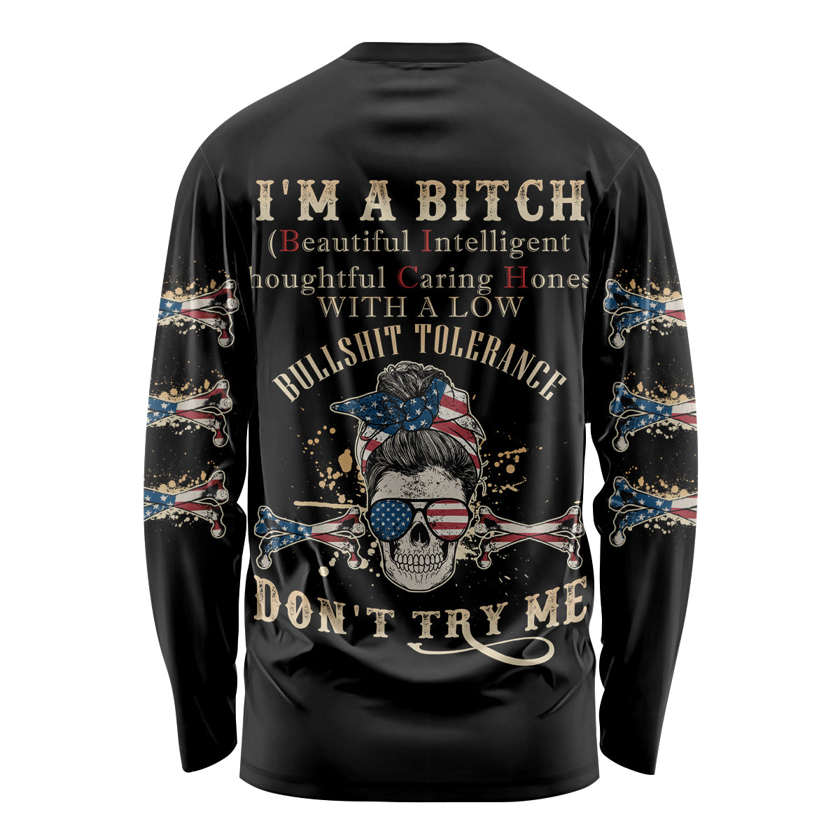 I'm A B Don't Try Me Long Sleeve Shirt - Wonder Print Shop