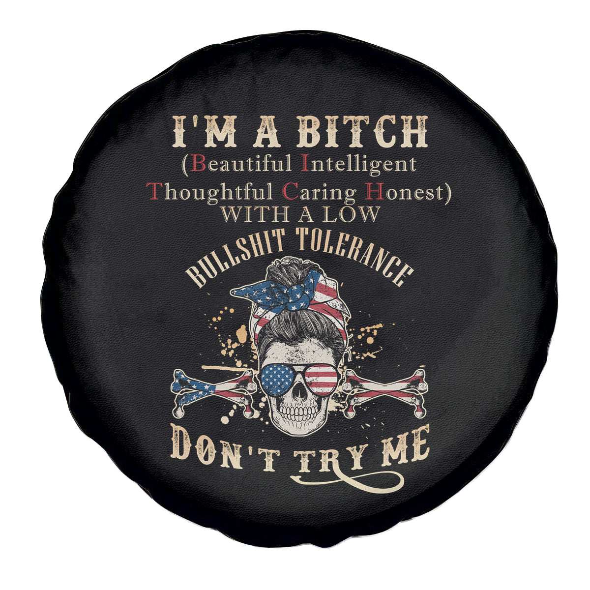 I'm A B Don't Try Me Spare Tire Cover - Wonder Print Shop